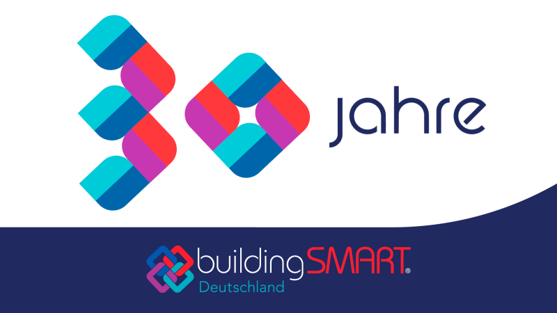 Wir feiern: 30 Jahre buildingSMART Deutschland
